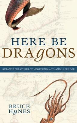 Here Be Dragons by Bruce Hynes